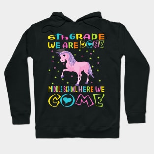 6th grade we are done middle school here we come..6th grade graduation gift Hoodie